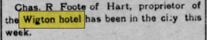 Hotel Wigton - Nov 1906 Article On Proprietor (newer photo)